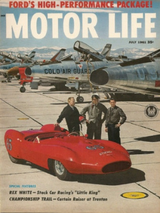 MOTOR LIFE 1961 JULY - FORDS, REX,WHITE,VETTE, PORSCHE SUPER 90, FLAVIA, BOCAR 